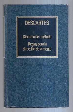 DISCURSO DEL METODO / REGLAS PARA LA DIRECCION DE LA MENTE