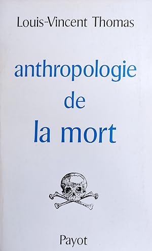 ANTHROPOLOGIE DE LA MORT