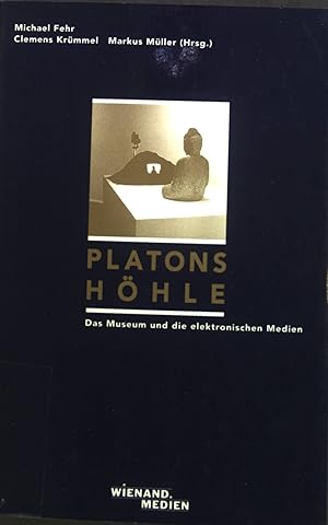 Immagine del venditore per Platons Hhle : Das Museum und die elektronischen Medien. venduto da books4less (Versandantiquariat Petra Gros GmbH & Co. KG)