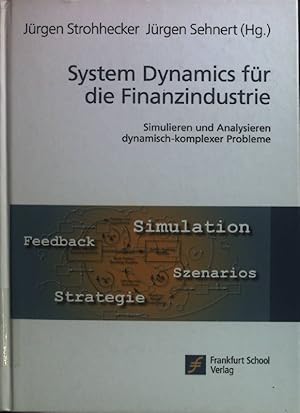 Image du vendeur pour System dynamics fr die Finanzindustrie : simulieren und analysieren dynamisch-komplexer Probleme. mis en vente par books4less (Versandantiquariat Petra Gros GmbH & Co. KG)