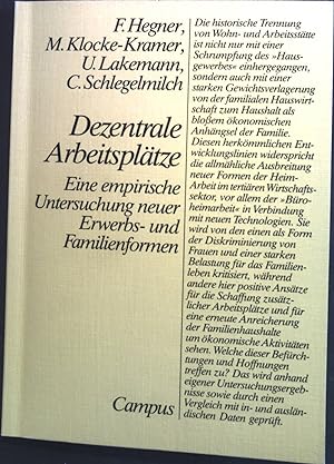 Seller image for Dezentrale Arbeitspltze : Eine empirische Untersuchung neuer Erwerbs- und Familienformen. for sale by books4less (Versandantiquariat Petra Gros GmbH & Co. KG)