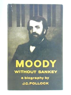 Bild des Verkufers fr Moody Without Sankey zum Verkauf von World of Rare Books