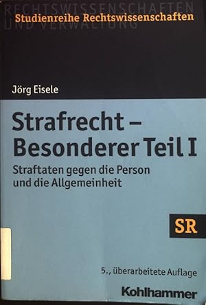 Bild des Verkufers fr Strafrecht - Besonderer Teil I : Straftaten gegen die Person und die Allgemeinheit. Studienreihe Rechtswissenschaften zum Verkauf von books4less (Versandantiquariat Petra Gros GmbH & Co. KG)