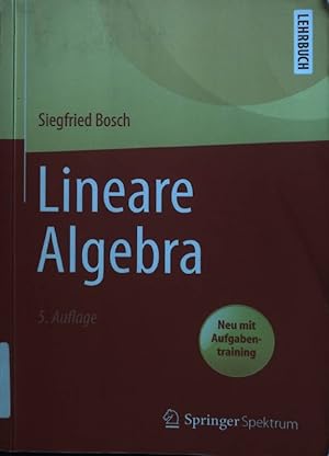 Imagen del vendedor de Lineare Algebra : Neu mit Aufgabentraining Springer-Lehrbuch a la venta por books4less (Versandantiquariat Petra Gros GmbH & Co. KG)