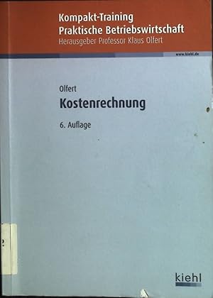 Bild des Verkufers fr Kostenrechnung. Kompakt-Training praktische Betriebswirtschaft zum Verkauf von books4less (Versandantiquariat Petra Gros GmbH & Co. KG)