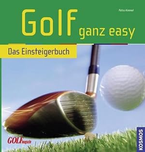 Golf ganz easy: Das Einsteigerbuch