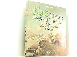 Imagen del vendedor de Flax in Flanders Throughout the Centuries History, Technical Evolution, Folklore a la venta por Book Broker