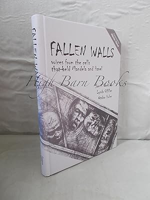 Image du vendeur pour Fallen Walls Voices from the Cells that Held Mandela and Havel mis en vente par High Barn Books