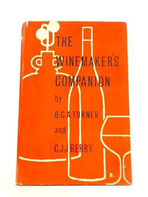 Imagen del vendedor de The Winemaker's Companion a la venta por World of Rare Books