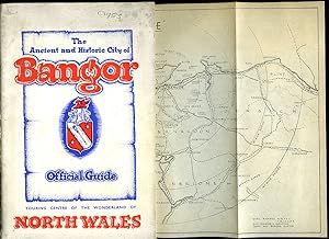 Image du vendeur pour The Ancient and Historic City of Bangor Official Guide | Touring Centre of the Wonderland of North Wales mis en vente par Little Stour Books PBFA Member