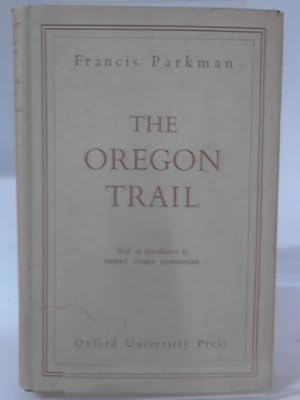 Bild des Verkufers fr The Oregon Trail Sketches of Prairie And Rocky-Mountain Life zum Verkauf von World of Rare Books