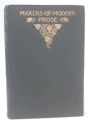 Imagen del vendedor de The Makers Of Modern Prose a la venta por World of Rare Books