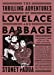 Imagen del vendedor de The Thrilling Adventures Of Lovelace And Babbage: The (Mostly) True Story Of The First Computer a la venta por Pieuler Store