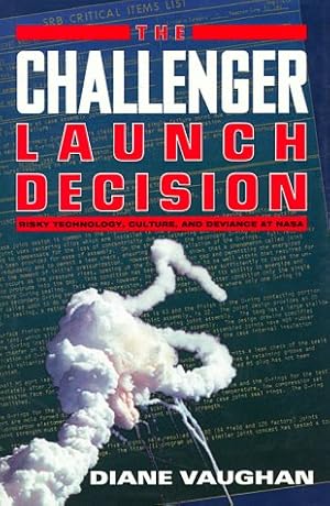 Imagen del vendedor de The Challenger Launch Decision: Risky Technology, Culture, and Deviance at NASA a la venta por Pieuler Store