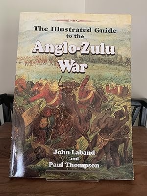 Bild des Verkufers fr The Illustrated Guide to the Anglo-Zulu War zum Verkauf von Humford Mill Books