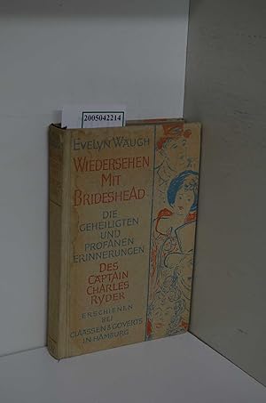 Bild des Verkufers fr Wiedersehen mit Brideshead - Die heiligen und profanen Erinnerungen des Hauptmanns Charles Ryder zum Verkauf von ralfs-buecherkiste