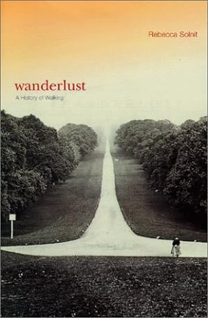 Image du vendeur pour Wanderlust: A History of Walking mis en vente par Pieuler Store