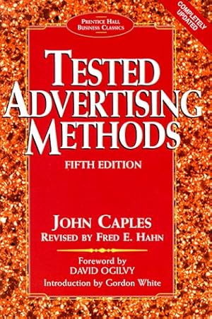 Imagen del vendedor de Tested Advertising Methods (5th Edition) (Prentice Hall Business Classics) a la venta por Pieuler Store