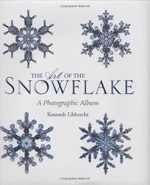 Seller image for The Art of the Snowflake: A Photographic Album for sale by Pieuler Store