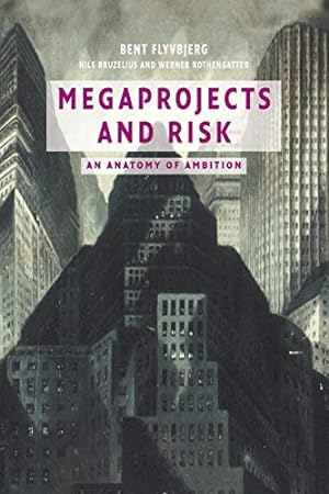 Imagen del vendedor de Megaprojects and Risk: An Anatomy of Ambition a la venta por Pieuler Store