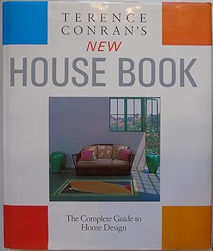 Seller image for Terence Conran's New House Book: The complete guide to home design for sale by Hanselled Books