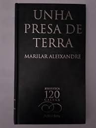 Seller image for UNHA PRESA DE TERRA for sale by Trotalibros LIBRERA LOW COST