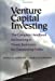 Seller image for Venture Capital Investing: The Complete Handbook for Investing in Private Businesses for Outstanding Profits for sale by Pieuler Store