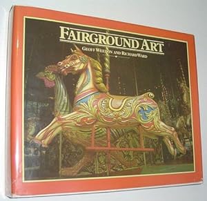 Seller image for Fairground Art: The Art Forms of Travelling Fairs, Carousels & Carnival Midways for sale by Pieuler Store