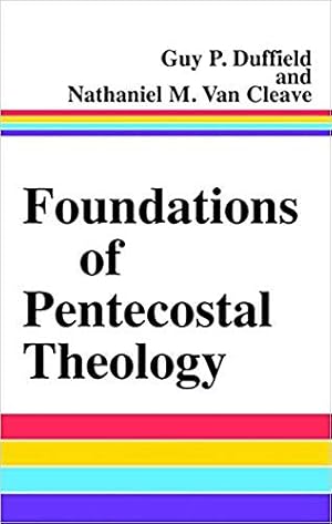 Immagine del venditore per Foundations Of Pentecostal Theology venduto da Pieuler Store