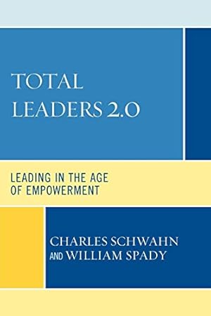 Seller image for Total Leaders 2.0: Leading in the Age of Empowerment for sale by Pieuler Store