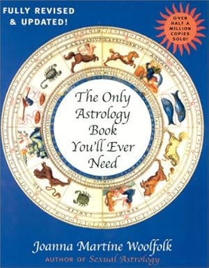 Bild des Verkufers fr The Only Astrology Book Youll Ever Need, New Edition zum Verkauf von Pieuler Store