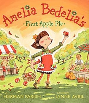 Seller image for Amelia Bedelia's First Apple Pie for sale by Pieuler Store