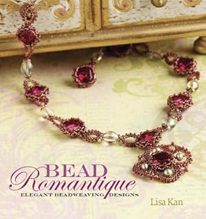 Imagen del vendedor de Bead Romantique: Elegant Beadweaving Designs a la venta por Pieuler Store