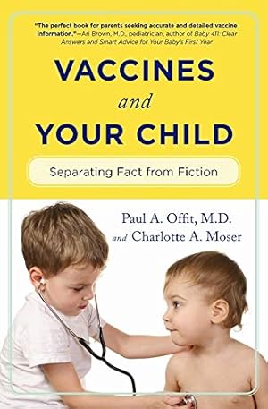 Seller image for Vaccines and Your Child: Separating Fact from Fiction for sale by Pieuler Store