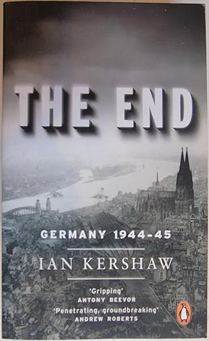 Seller image for The End: Hitlers Germany 1944-45 for sale by Hanselled Books