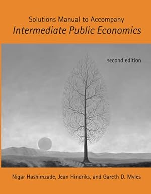 Imagen del vendedor de Solutions Manual to Accompany Intermediate Public Economics (The MIT Press) a la venta por Pieuler Store