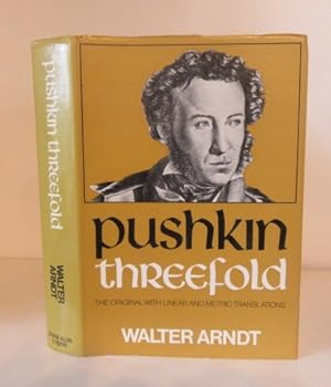 Seller image for Pushkin Threefold : Narrative, Lyric, Polemic and Ribald Verse. The Original with Linear and Metric Translations for sale by BRIMSTONES