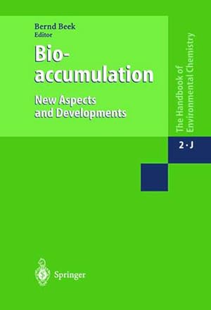 Bioaccumulation. New Aspects and Developments. (=The Handbook of Environmental Chemistry. Vol. 2,...