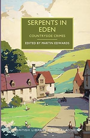 Immagine del venditore per Serpents in Eden: Countryside Crimes (British Library Crime Classics) venduto da Pieuler Store