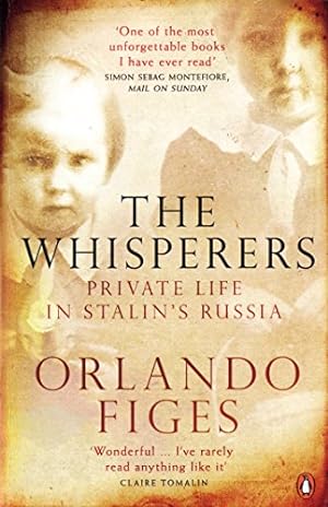 Bild des Verkufers fr The Whisperers: Private Life in Stalin's Russia zum Verkauf von Pieuler Store