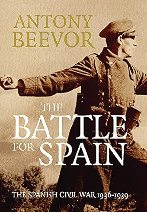 Imagen del vendedor de The Battle for Spain: The Spanish Civil War 1936-1939 a la venta por Pieuler Store