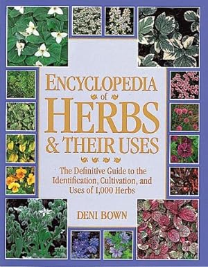 Seller image for Encyclopedia of Herbs & Their Uses for sale by Pieuler Store