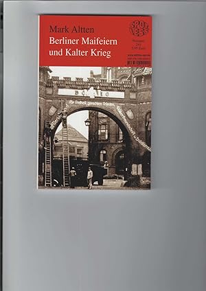 Bild des Verkufers fr Berliner Maifeiern und Kalter Krieg. Spotless-Reihe Nummer 241. zum Verkauf von Antiquariat Frank Dahms