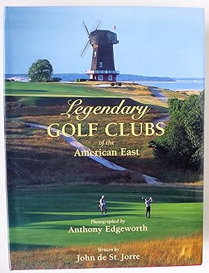 Seller image for Legendary Golf Clubs of the American East for sale by Martin Kaukas Books