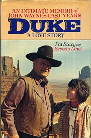 Seller image for Duke: A Love Story, an Intimate Memoir of John Wayne's Last Years for sale by Pieuler Store