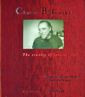 Image du vendeur pour Charles Bukowski; The Cruelty of Loveless Love (Limited Edition Portfolio) mis en vente par Derringer Books, Member ABAA