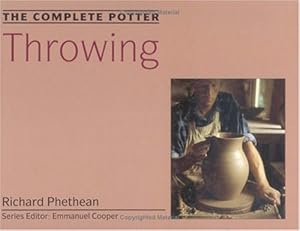 Image du vendeur pour The Complete Potter: Throwing mis en vente par Pieuler Store