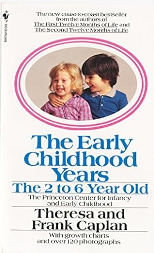 Immagine del venditore per The Early Childhood Years: The 2 to 6 Year Old venduto da Pieuler Store