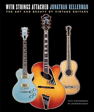 Immagine del venditore per With Strings Attached: The Art and Beauty of Vintage Guitars venduto da Pieuler Store