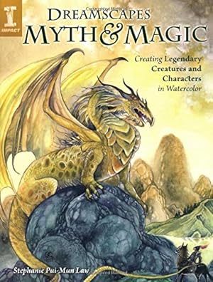 Immagine del venditore per DreamScapes Myth & Magic: Create Legendary Creatures and Characters in Watercolor venduto da Pieuler Store